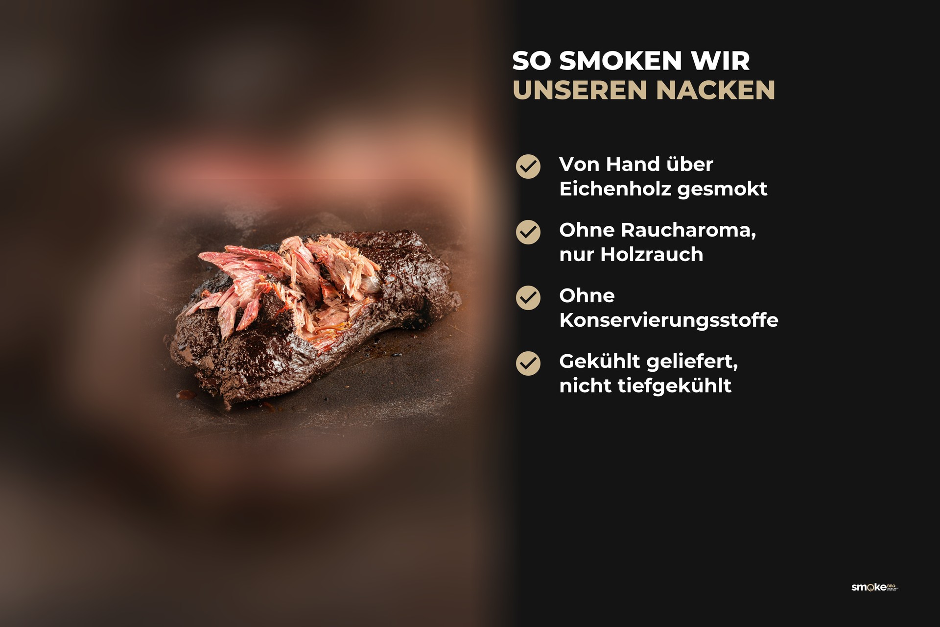 Infografik So smoken wir unseren Schweinenacken: von Hand über Eichenholz gesmokt, ohne Raucharoma und Konservierungsstoffe, gekühlt geliefert